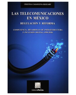 Foto 1 | Foto 1 | Libro Las Telecomunicaciones En México Regulación Y Reforma- Editorial Porrúa - Casanueva Reguart, Cristina