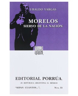 Foto 1 | Foto 1 | Libro Morelos: Siervo De La Nación- Editorial Porrúa - Vargas Martínez, Ubaldo