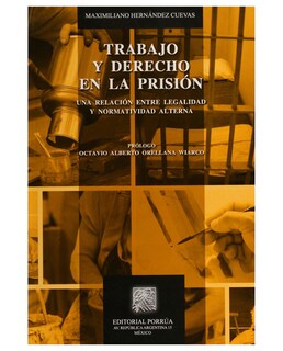 Foto 1 | Foto 1 | Libro Trabajo Y Derecho En La Prisión- Editorial Porrúa - Hernández Cuevas, Maximiliano