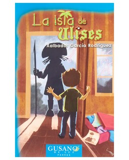 Foto 1 | Foto 1 | Libro La Isla De Ulises- Editorial Porrúa - García Rodríguez, Xalbador