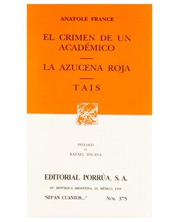 Foto 1 | Foto 1 | Libro El Crimen De Un Académico · La Azucena Roja · Thais- Editorial Porrúa - France, Anatole
