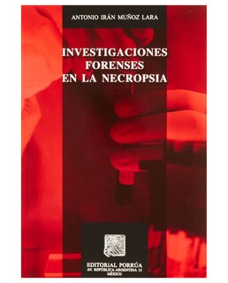 Foto 1 | Foto 1 | Libro Investigaciones Forenses En La Necropsia- Editorial Porrúa - Muñoz Lara, Antonio Irán