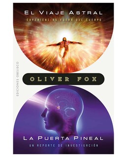 Foto 1 | Foto 1 | Libro El Viaje Astral / La Puerta Pineal- Obelisco - Fox, Oliver