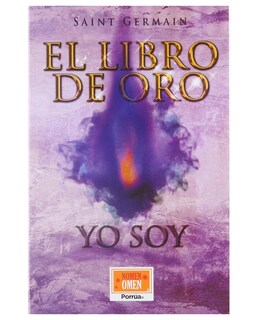 Foto 1 | Foto 1 | El Libro De Oro: Yo Soy- Editorial Porrúa - Saint Germain