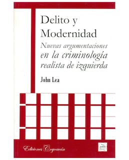 Foto 1 | Foto 1 | Libro Delito Y Modernidad. Nuevas Argumentaciones En La Criminología Realista De Izquierda - Coyoacán - John Lea