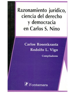 Foto 1 | Foto 1 | Libro Razonamiento Jurídico - Fontamara - Carlos Rosenkrantz Y Rodolfo L. Vigo (comp.)
