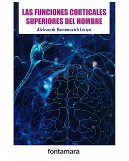Foto 1 | Foto 1 | Libro Las Funciones Corticales Superiores Del Hombre - Fontamara - Alexandr R. Luria