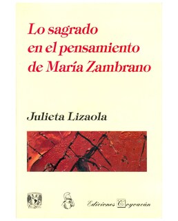 Foto 1 | Foto 1 | Libro Lo Sagrado En El Pensamiento De María Zambrano - Coyoacán - Julieta Lizaola