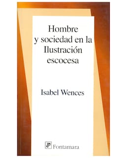 Foto 1 | Foto 1 | Libro Hombre Y Sociedad En La Ilustración Escocesa - Fontamara - Isabel Wences