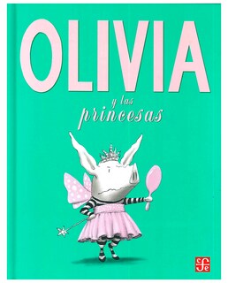 Foto 1 | Foto 1 | Libro Olivia Y Las Princesas - Fondo De Cultura Económica - Ian Falconer, Ian Falconer