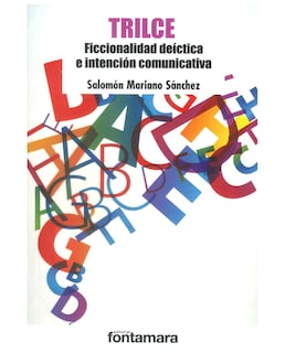 Foto 1 | Foto 1 | Libro Trilce. Ficcionalidad Deíctica E Intención Comunicativa - Fontamara - Salomón Mariano Sánchez