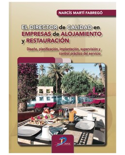 Foto 1 | Foto 1 | Libro El Director De Calidad En Empresas De Alojamiento Y Restauración - Diaz De Santos - Martí Fabregó Narcís