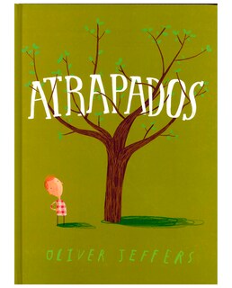 Foto 1 | Foto 1 | Libro Atrapados - Fondo De Cultura Económica - Oliver Jeffers, Oliver Jeffers