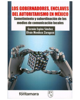 Foto 1 | Foto 1 | Libro Los Gobernadores, Enclaves Del Autoritarismo En México - Fontamara - Germán Espino Sánchez