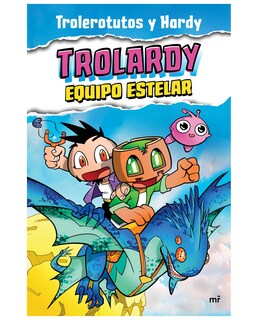 Foto 1 | Foto 1 | Libro Trolardy 5. Equipo Estelar - Martínez Roca - Trolerotutos Y Hardy