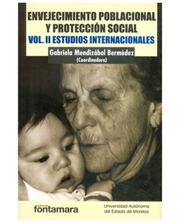 Foto 1 | Foto 1 | Libro Envejecimiento Poblacional Y Protección Social. Vol. Ii - Fontamara - Gabriela Mendizábal Bermúdez (coord.)