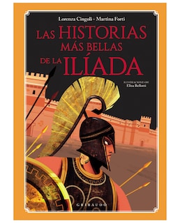 Foto 1 | Foto 1 | Libro Las Historias Más Bellas De La Ilíada - Gribaudo - Cingoli, Lorenza