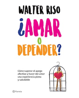 Foto 1 | Foto 1 | Libro ¿amar O Depender? - Planeta - Riso, Walter