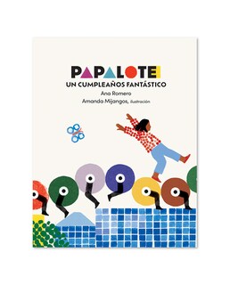 Foto 1 | Foto 1 | Libro Papalote. Un Cumpleaños Fantástico - Ediciones El Naranjo - Ana Romero