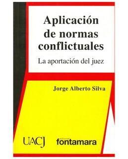 Foto 1 | Foto 1 | Libro Aplicación De Normas Conflictuales. La Aportación Del Juez - Fontamara - Jorge Alberto Silva