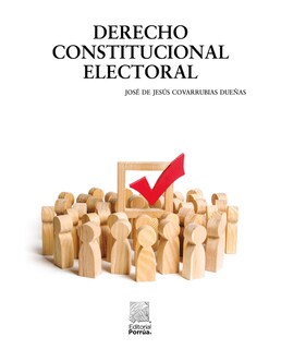 Foto 1 | Foto 1 | Libro Derecho Constitucional Electoral - Editorial Porrúa México - Covarrubias Dueñas, José De Jesús