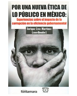 Foto 1 | Foto 1 | Libro Por Una Nueva Ética De Lo Público En México - Fontamara - Enrique Cruz Martínez (coord.)
