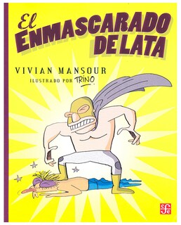 Foto 1 | Foto 1 | Libro El Enmascarado De Lata - Fondo De Cultura Económica - Mansour Vivian