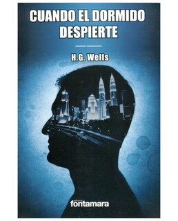 Foto 1 | Foto 1 | Libro Cuando El Dormido Despierte - Fontamara - H. G. Wells