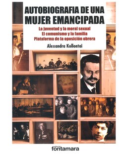 Foto 1 | Foto 1 | Libro Autobiografía De Una Mujer Emancipada - Fontamara - Alexandra Kollontai