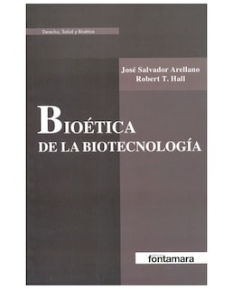 Foto 1 | Foto 1 | Libro Bioética De La Biotecnología - Fontamara - José Salvador Arellano, Robert T. Hall