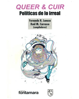 Foto 1 | Foto 1 | Libro Queer & Cuir - Fontamara - Fernando R. Lanuza Y Raúl M. Carrasco (coords.)