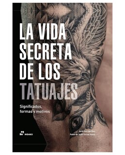 Foto 1 | Foto 1 | Libro La Vida Secreta de los Tatuajes de Jordi Garriga Mas Editorial Hoaki