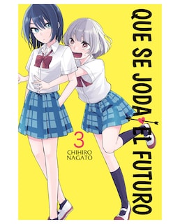 Foto 1 | Foto 1 | Libro Que Se Joda El Futuro 3 - Kamite - Chihiro Nagato