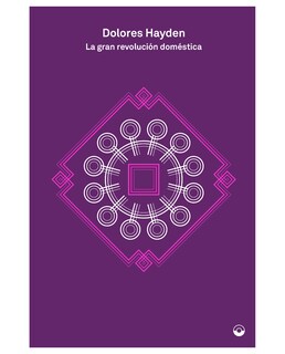 Foto 1 | Foto 1 | Libro La Gran Revolución Doméstica - Puente Editores - Dolores Hayden