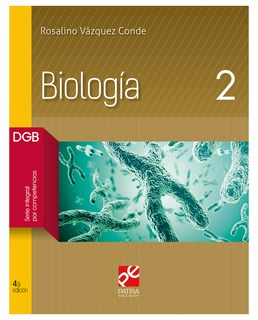 Foto 1 | Foto 1 | Libro Biología 2 - Grupo Editorial Patria - Vázquez Conde Rosalino