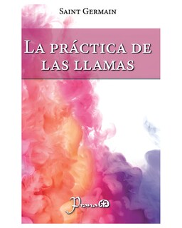 Foto 1 | Foto 1 | Libro - La Práctica De Las Llamas - Prana - Saint Germain