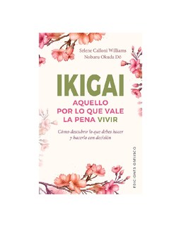 Foto 1 | Foto 1 | Ikigai. Aquello Por Lo Que Vale La Pena Vivir