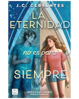 Foto 1 | Foto 1 | Libro - La Eternidad No Es Para Siempre - Crossbooks - Cervantes, J. C.