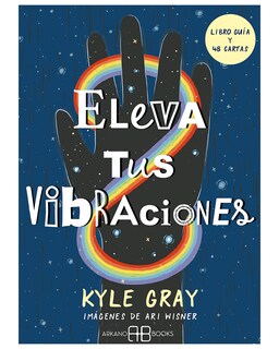 Foto 1 | Foto 1 | Libro - Eleva Tus Vibraciones - Arkano Books - Gray Kyle