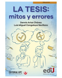 Foto 1 | Foto 1 | Libro - La Tesis: Mitos y Errores - Ediciones de la U - Dennis Arias Chávez