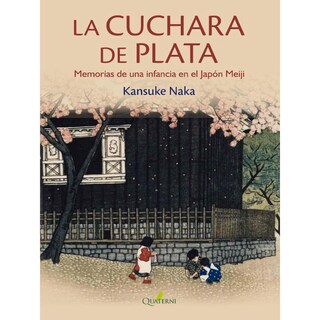 Foto 1 | Foto 1 | La Cuchara De Plata. Memorias De Una Infancia En El Japón Meiji