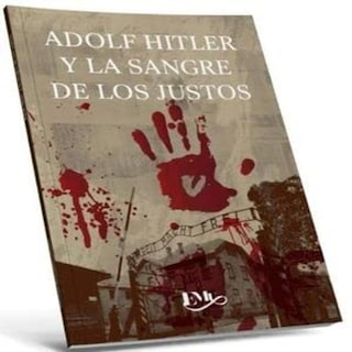 Foto 1 | Foto 1 | Adolf Hitler Y La Sangre De Los Justos