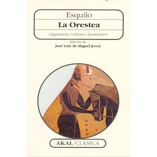 Foto 1 | Foto 1 | La Orestea (agamenón, Coéforos, Euménides)