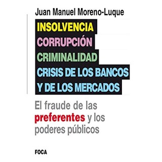 Foto 1 | Foto 1 | Insolvencia, Corrupción, Criminalidad Y Crisis De Los Bancos Y De Los Mercados
