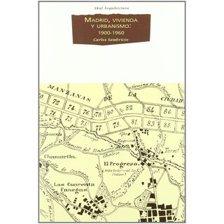 Foto 1 | Foto 1 | Madrid, Vivienda Y Urbanismo: 1900-1960