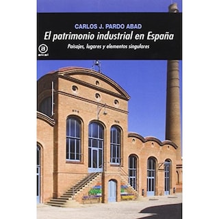 Foto 1 | Foto 1 | El Patrimonio Industrial En España
