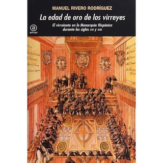 Foto 1 | Foto 1 | La Edad De Oro De Los Virreyes