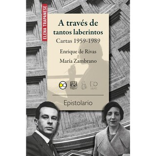 Foto 1 | Foto 1 | A Través De Tantos Laberintos: Cartas 1959-1989, Enrique De Rivas, María Zambrano