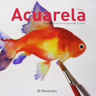 Foto 1 | Foto 1 | Acuarela. Una Nueva Forma De Aprender A Pintar