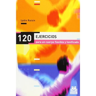 Foto 1 | Foto 1 | 120 Ejercicios Para Un Cuerpo Flexible Y Tonificado (color)